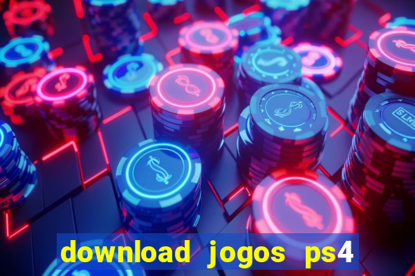 download jogos ps4 pkg pt-br